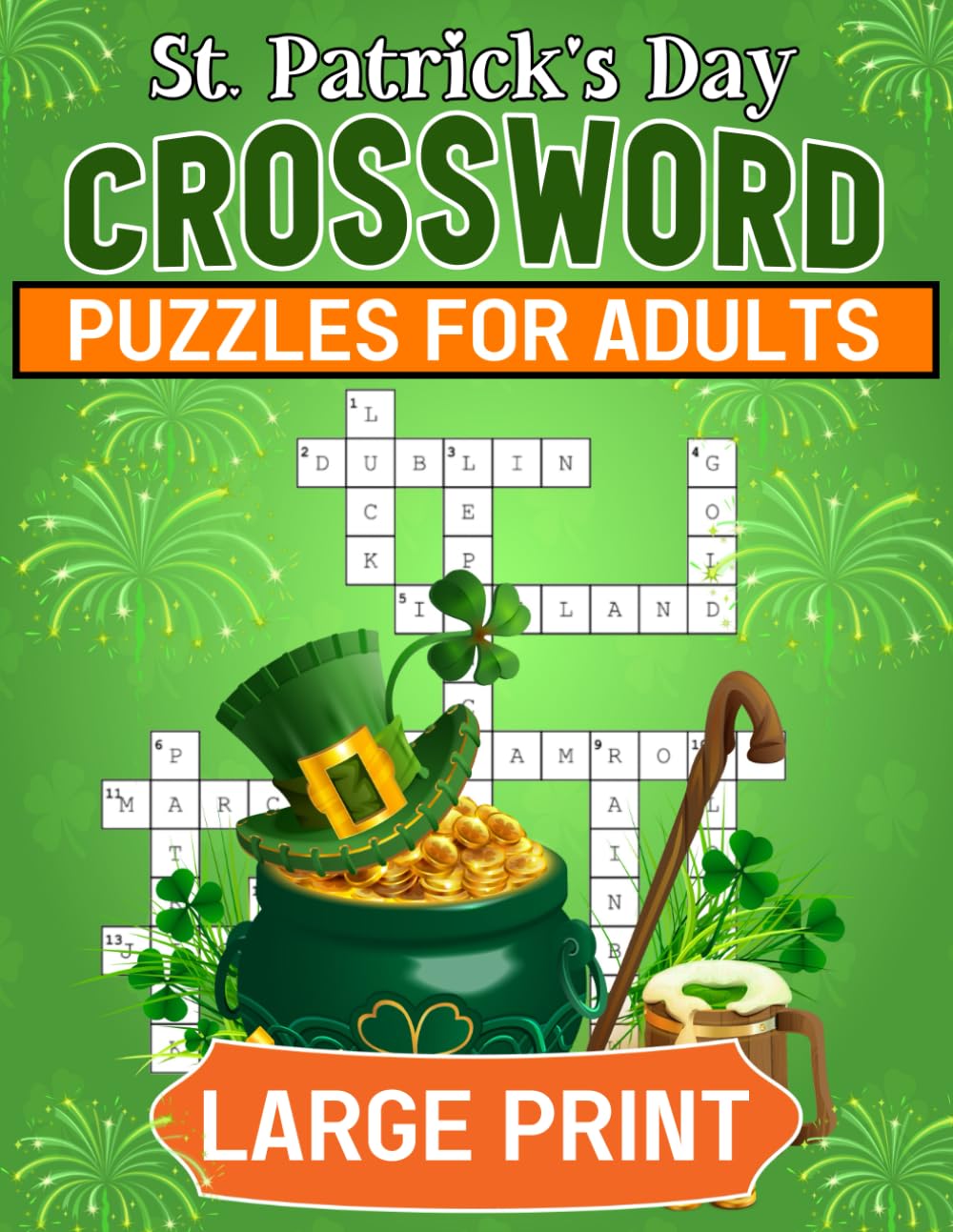 Large Print St. Patrick's Day Crossword Puzzles For Adults: Irish-themed crossword puzzles, Brain teasers for adults and seniors
