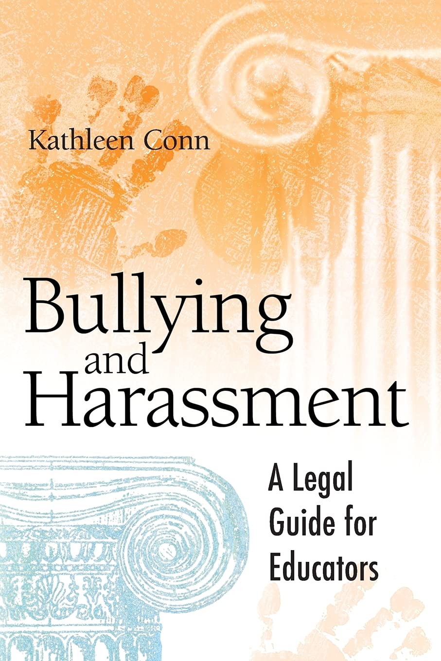Buy Bullying and Harassment: A Legal Guide for Educators — BookShops.in
