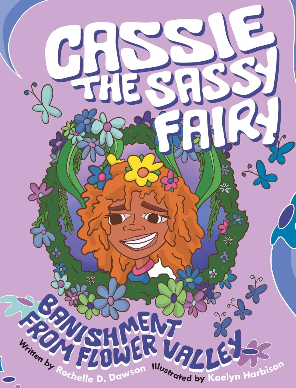 Cassie The Sassy Fairy: Banishment From Flower Valley