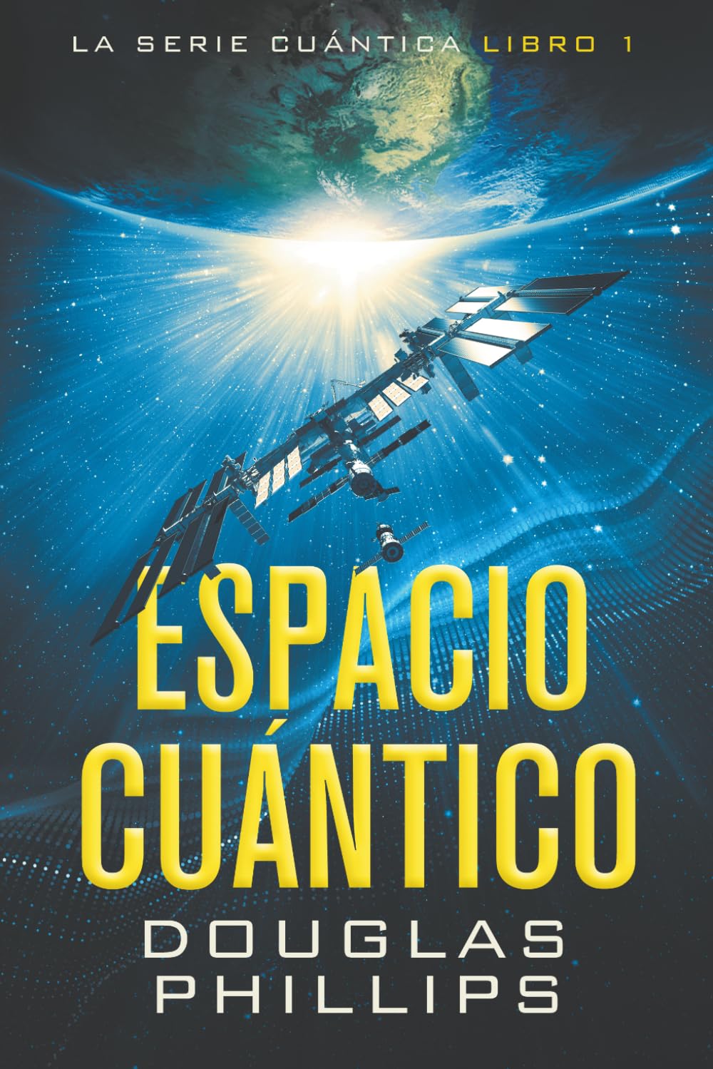 Espacio Cuántico (La Serie Cuántico)