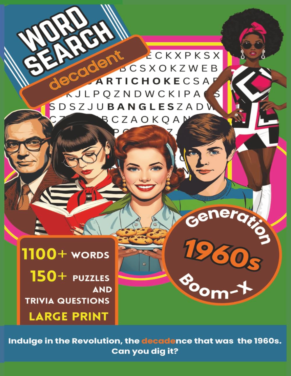 Word Search Decadent 1960s Generation Boom-X: 8.5 x 11 inches| 130 pages| 150+ Puzzles and Trivia Challenges| Large Print| Gift for Seniors, Students, Family, History Buffs
