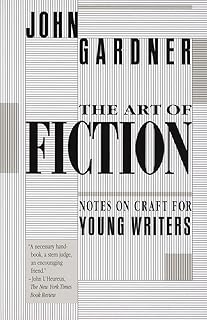 The Art of Fiction: Notes on Craft for Young Writers