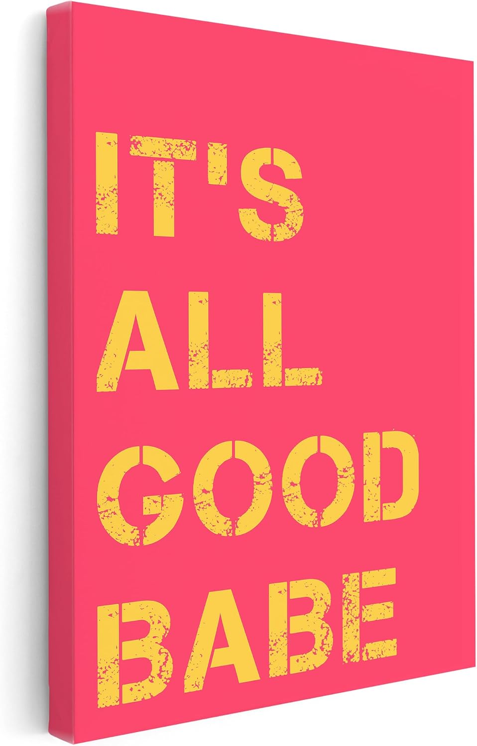Poster Master It's All Good Babe Canvas - Positive Quote Print - Quirky Art - Modern Typography Design - Minimal Art - Great Living Room or Bedroom Wall Decor - 8x10 STRETCHED Canvas