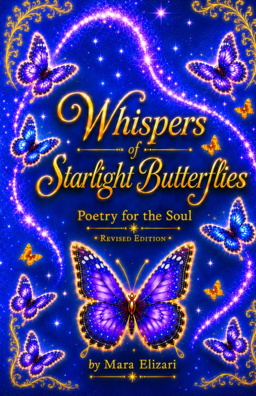 Whispers of Starlight Butterflies: Poetry for the Soul