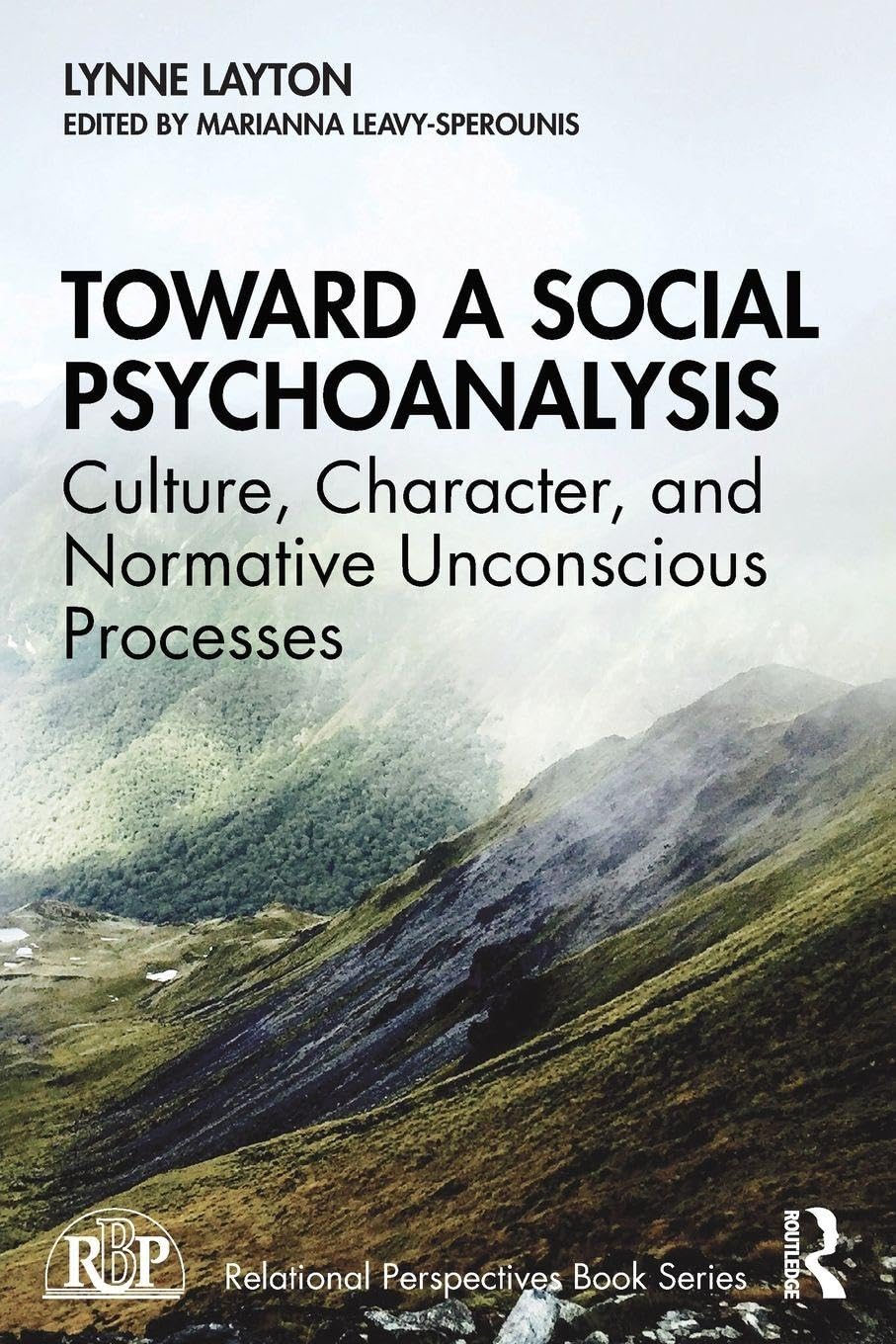 Toward a Social Psychoanalysis: Culture, Charac, Layton, Leavy-Sperou PB..
