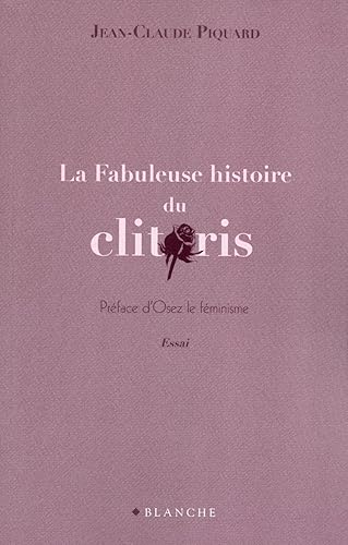 La fabuleuse histoire du clitoris