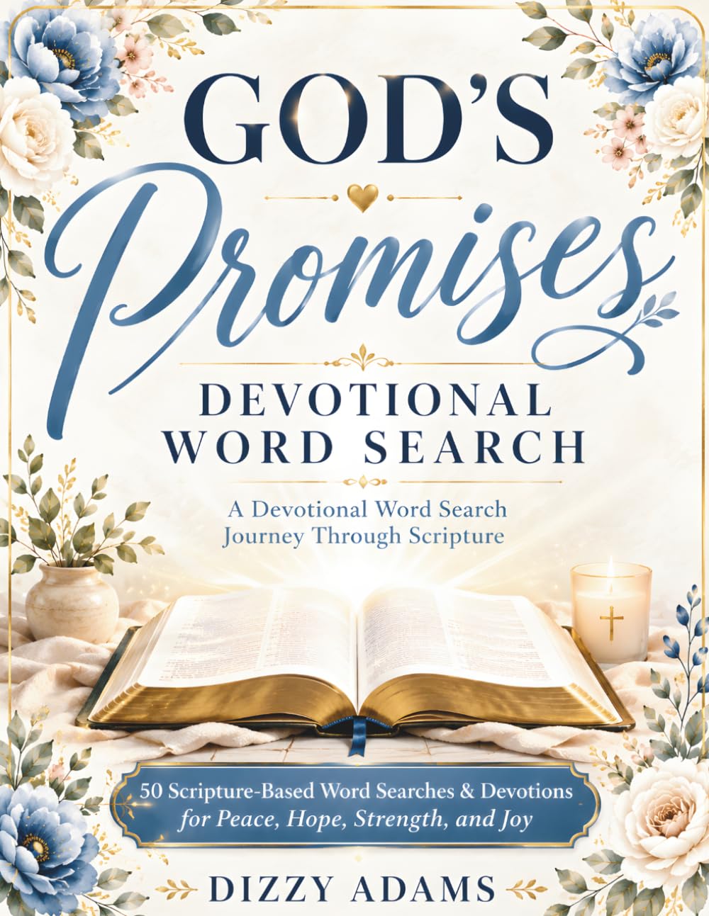 God’s Promises Devotional Word Search: 50 Scripture-Based Large Print Word Searches and Short Devotions for Peace, Hope, Strength, and Encouragement
