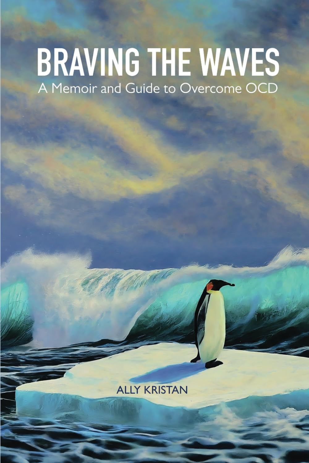 Braving the Waves: A Memoir and Guide to Overcome OCD