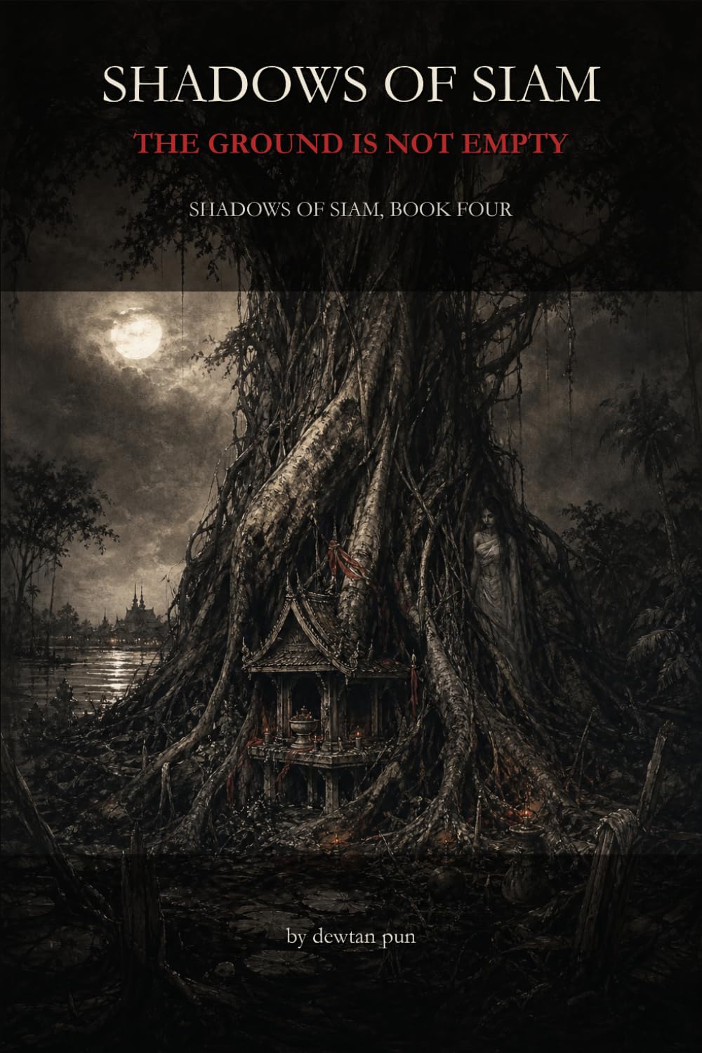Shadows of Siam: The Ground Is Not Empty