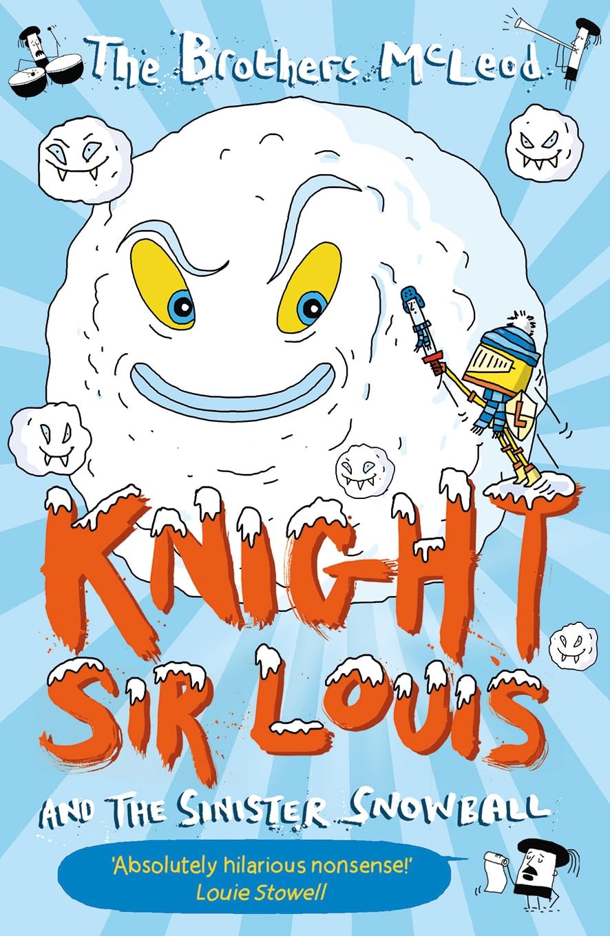 Knight Sir Louis and the Sinister Snowball Paperback – 26 Oct. 2023