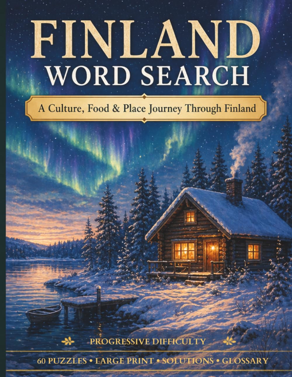 Finland Word Search: A Culture, Food & Place Journey Through Finland (World Travel Word Search)