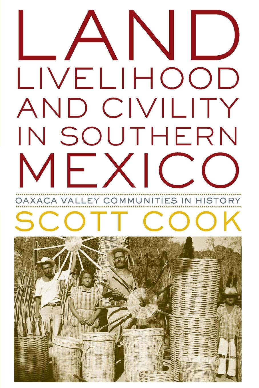 Land, Livelihood, and Civ: Oaxaca Valley Communities