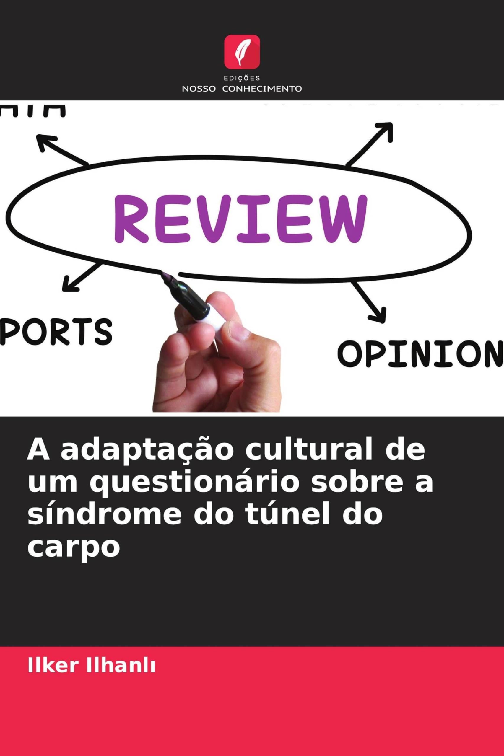 A adaptação cultural de um questionário sobre a síndrome do túnel do carpo