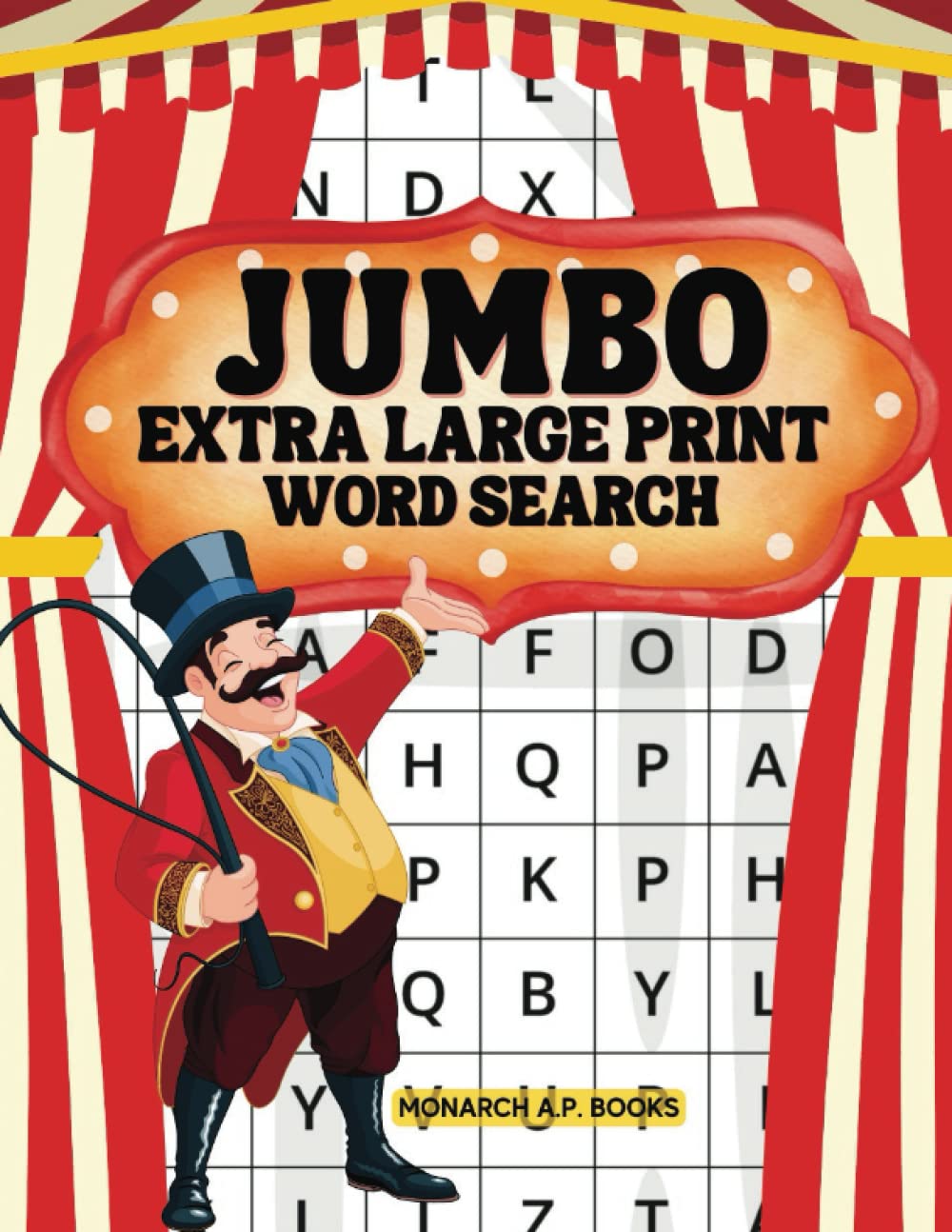 JUMBO EXTRA LARGE PRINT WORD SEARCH: Extra Large Print Word Search Puzzles For Those With Visual Impairments. Great For Seniors! (JUMBO EXTRA LARGE PRINT WORD SEARCH PUZZLE BOOKS)