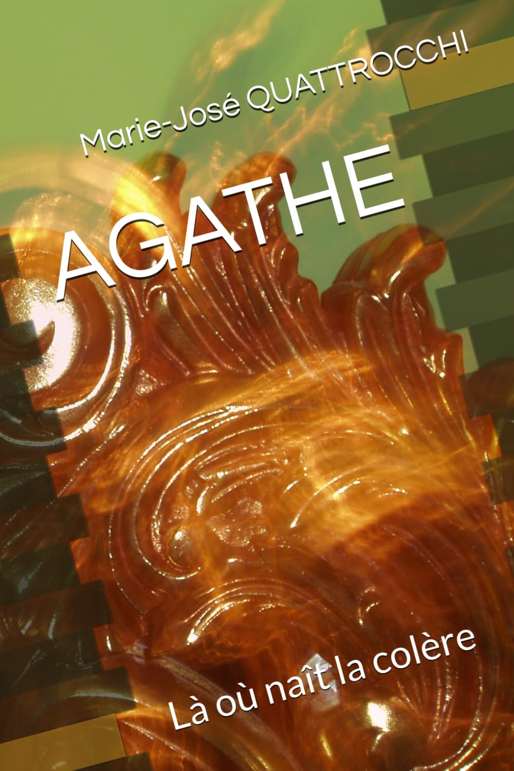 AGATHE: Là où naît la colère