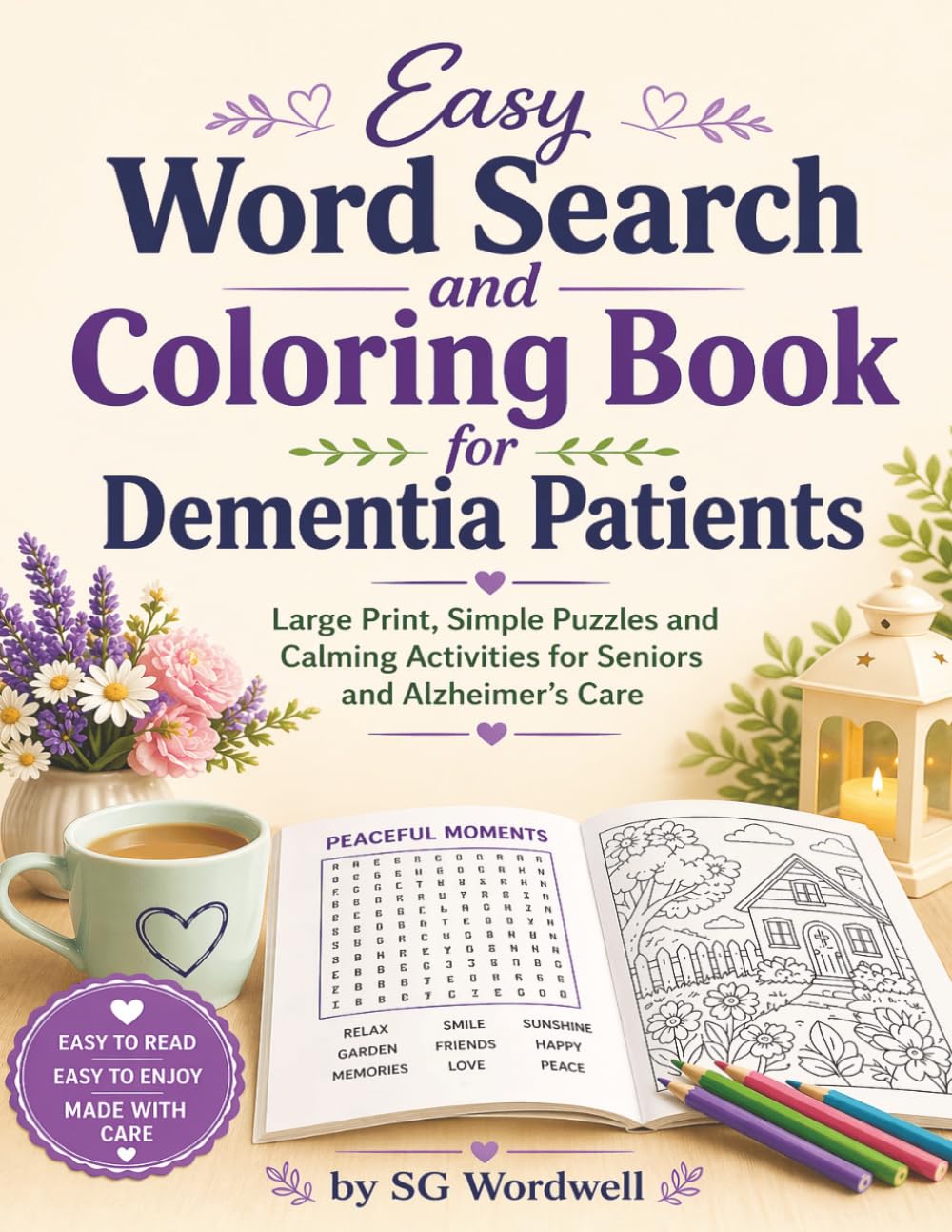 Easy Word Search and Coloring Book for Dementia Patients: Large Print, Simple Puzzles and Calming Activities for Seniors and Alzheimer's Care