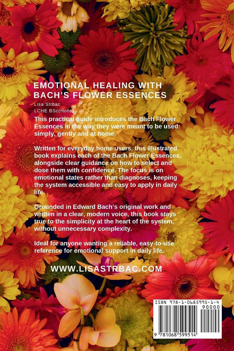 Emotional Healing With Bach's Flower Essences: The Complete Illustrated Guide