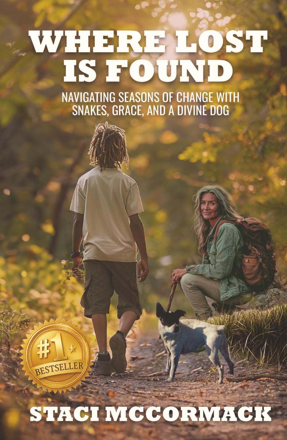 Where Lost Is Found: Navigating Seasons of Change with Snakes, Grace, and a Divine Dog