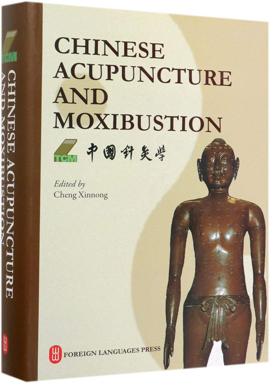 Chinese Acupuncture and Moxibustion (4th Edition, First Printing, October 2019)