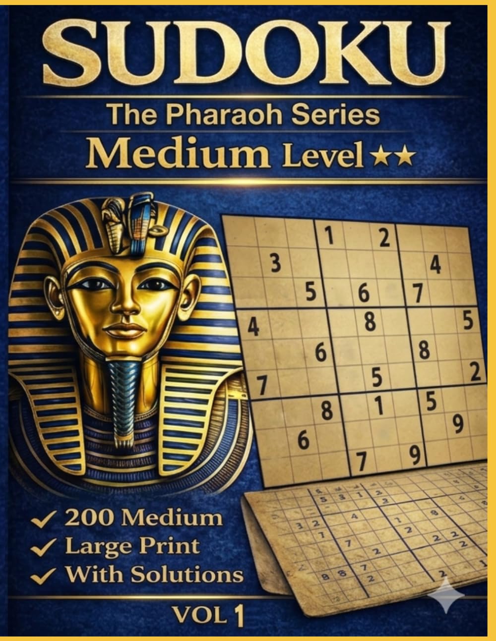 Sudoku: The Pharaoh Series – Medium Level: 200 Large Print Puzzles with Solutions