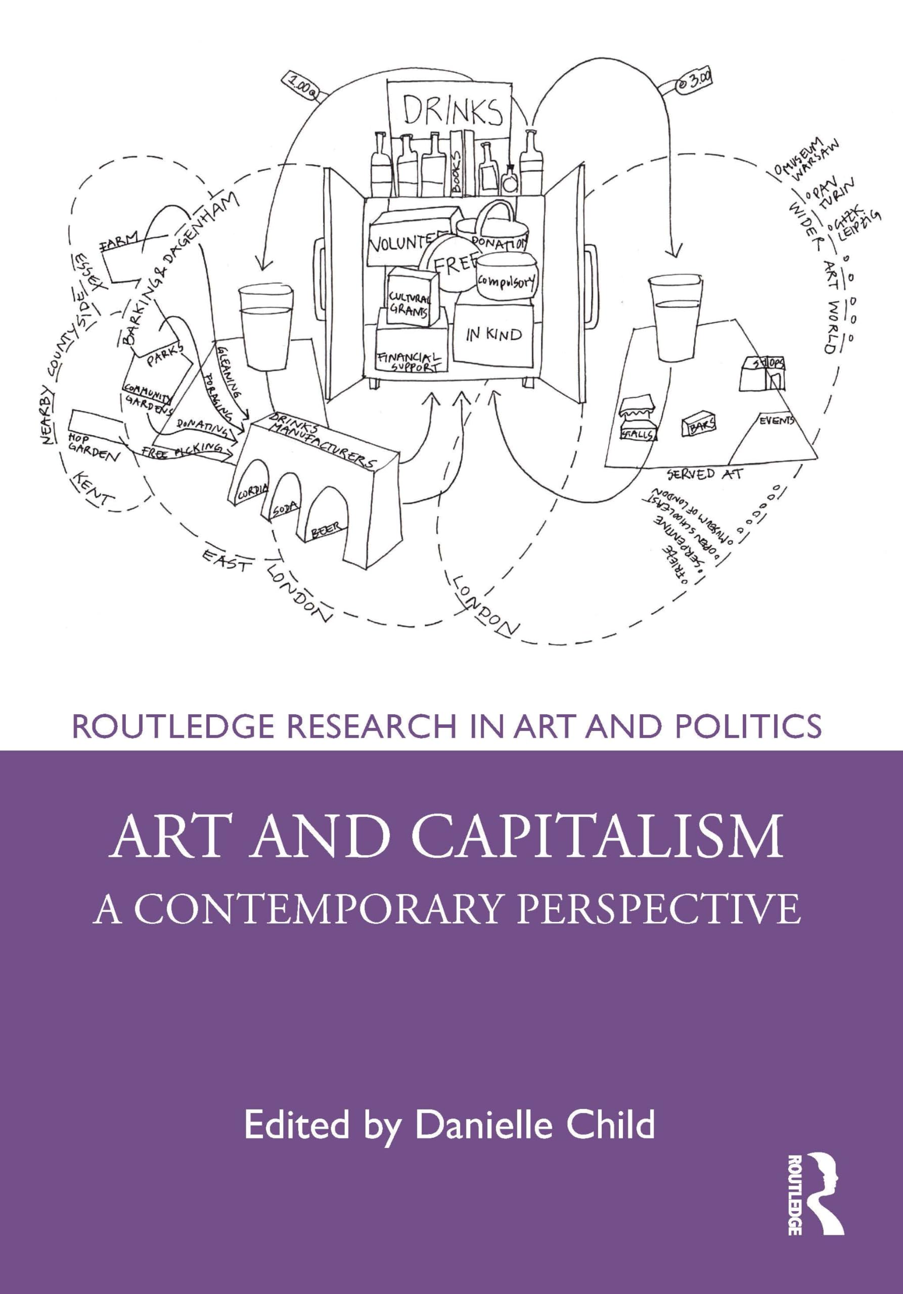 Art and Capitalism: A Contemporary Perspective (Routledge Research in Art and Politics)