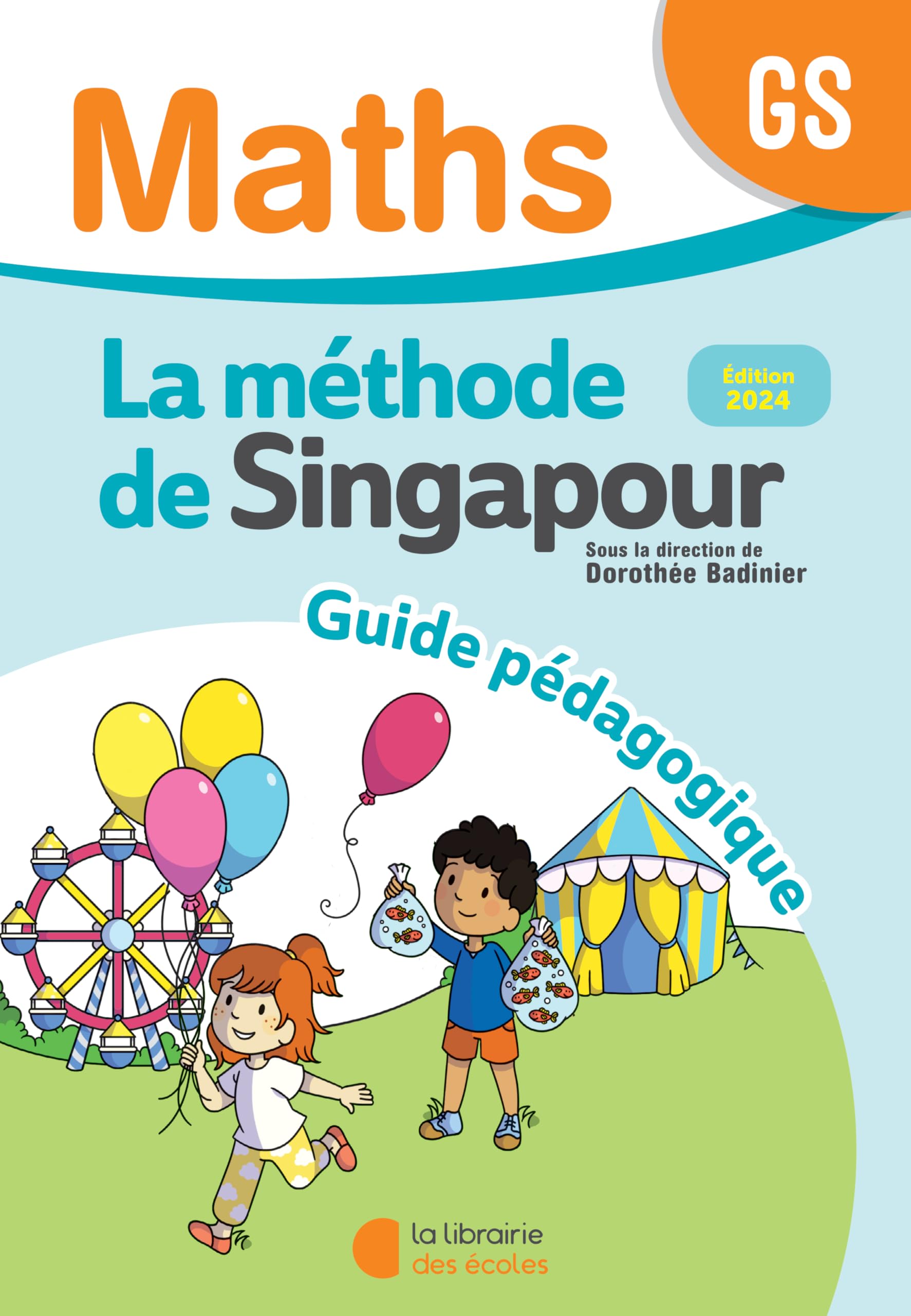 Mathématiques GS (2024) - Méthode de Singapour - Guide pédagogique