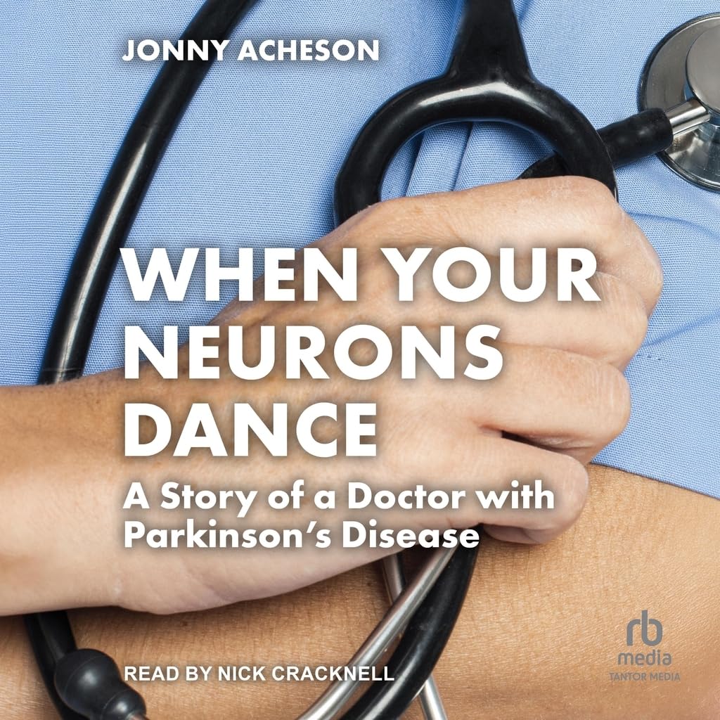 The Story of a Doctor with Parkinson's Disease