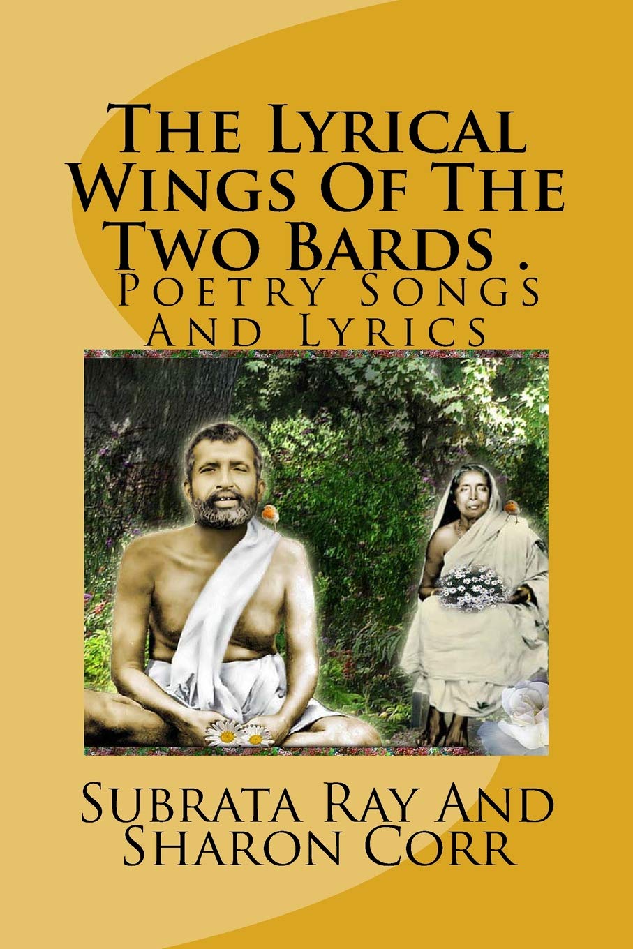 The Lyrical Wings Of The Two Bards: Poet Subrata Ray And Sharon Corr