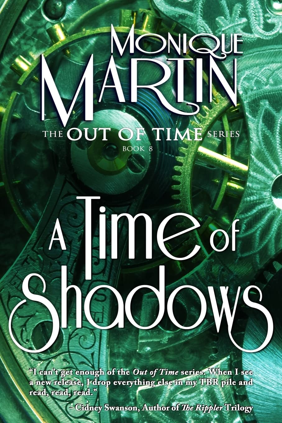 A Time of Shadows: Out of Time #8: Volume 8