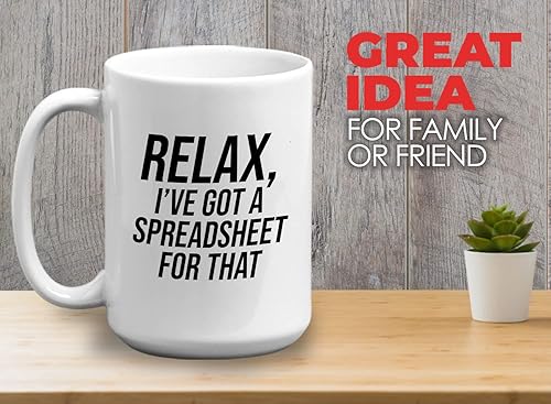 Miniatura 2 de Taza de café contable de 15 onzas, color blanco, Relax, I've Got A Spreadsheet - Contabilidad Crédito Deuda Excel Auditor Oficina Compañero de