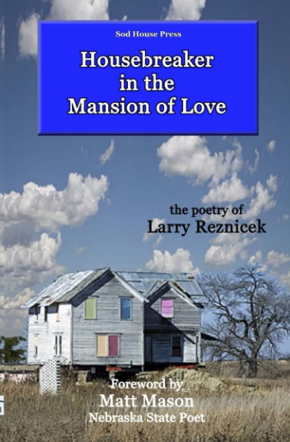 Housebreaker in the Mansion of Love Reznicek, Larry, Heald, Harlan