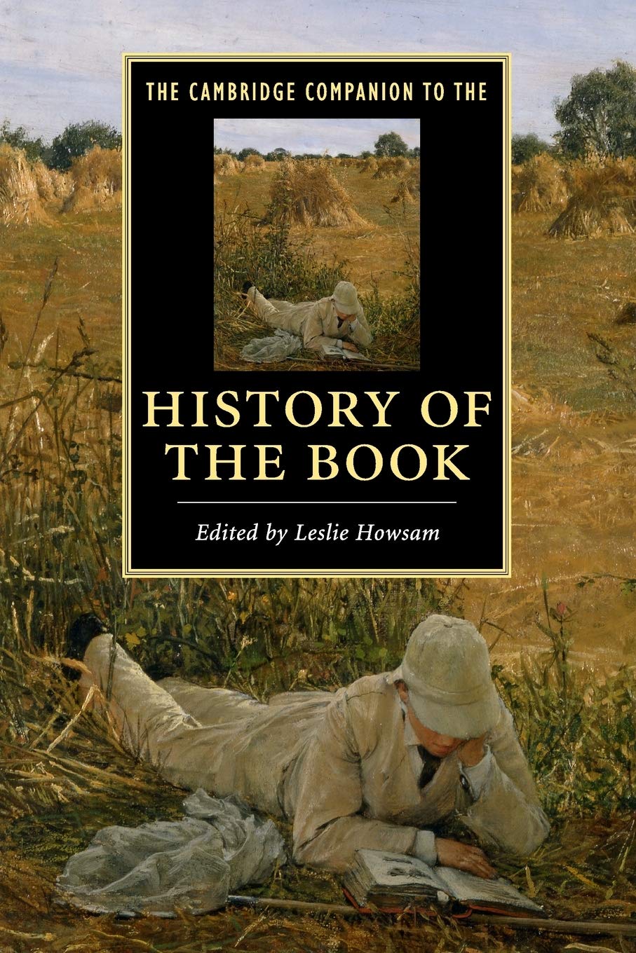 The Cambridge Companion to the History of the Book (Cambridge Companions to Literature)