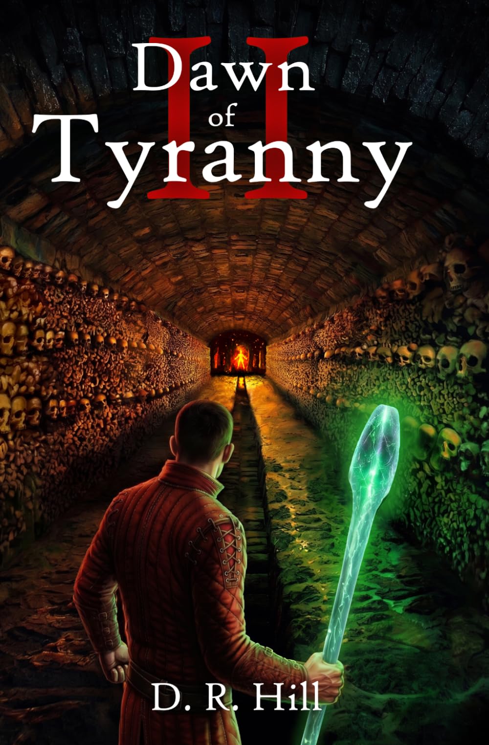Dawn of Tyranny (The Archmage Saga)