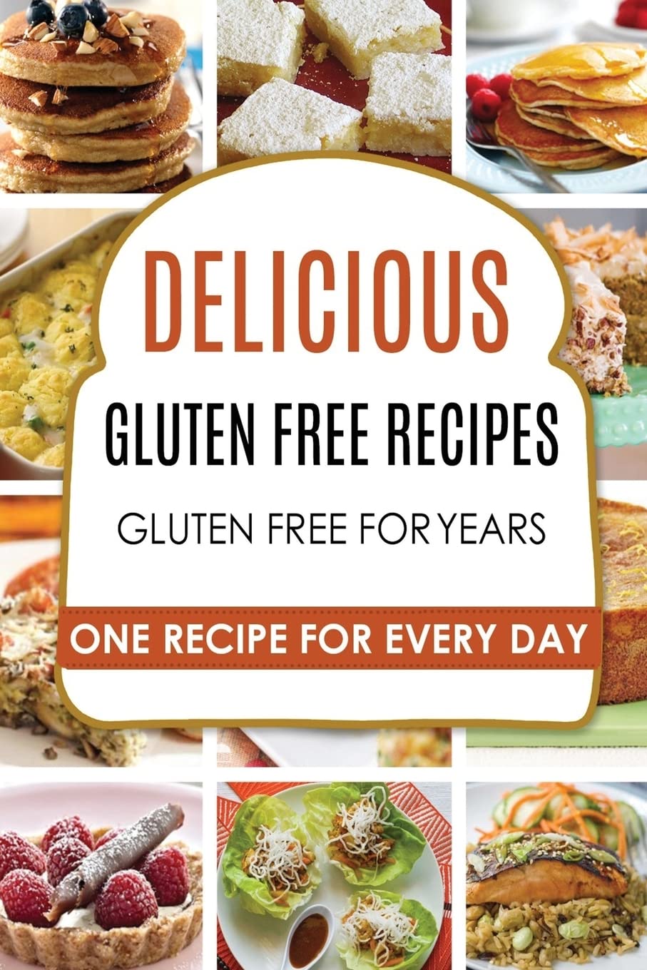 Gluten Free: Gluten Free Recipes - Gluten Free Cookbook - Gluten Free Diet - Gluten Free Books - Gluten Free Baking - Gluten Free Recipes: Volume 1 ... Free, Gluten Free Vegan, Gluten Free Bread)