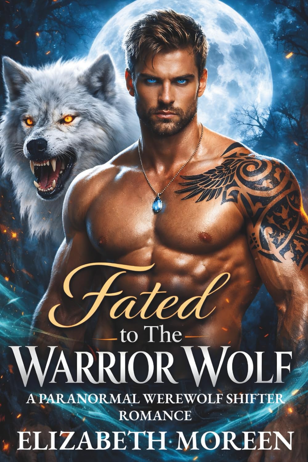 Fated to The Warrior Wolf: A Paranormal Werewolf Shifter Romance