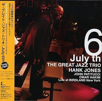 Great Jazz Trio Hank Jones John Patitucci Omar Hakim July 6th Live At Birdland N Y Amazon Com Music