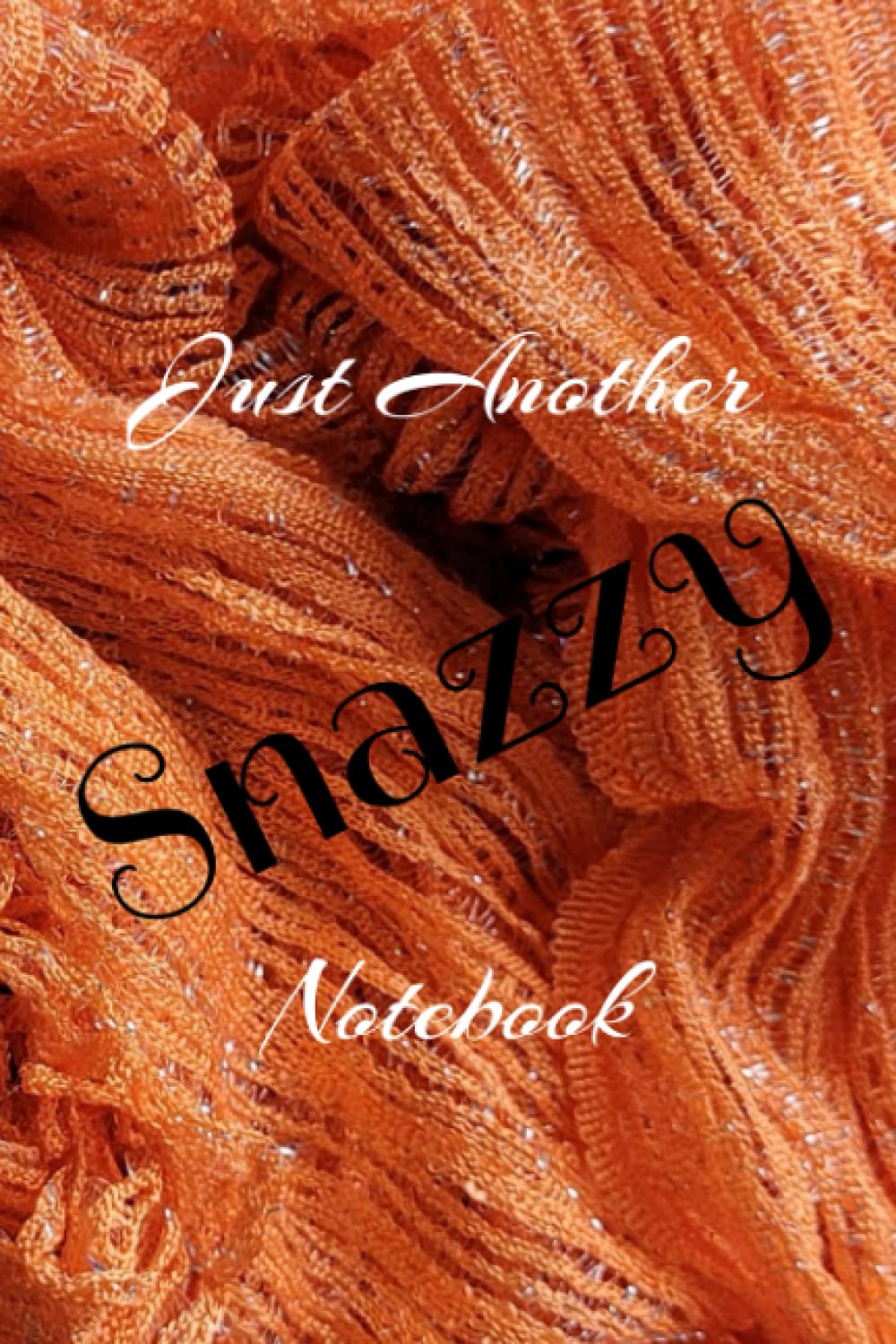 Just Another SNAZZY Journal