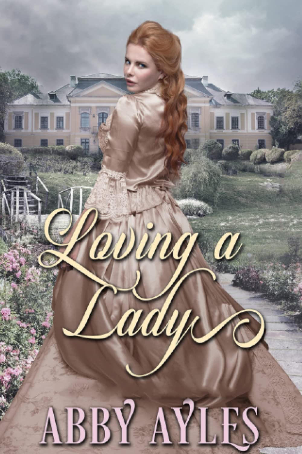Loving A Lady: A Clean & Sweet Regency Historical Romance Book (The Dukes' Ladies)