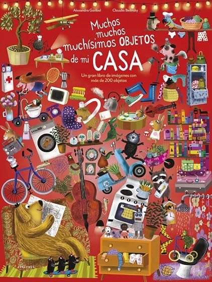 Muchos, muchos, muchísimos objetos de mi casa