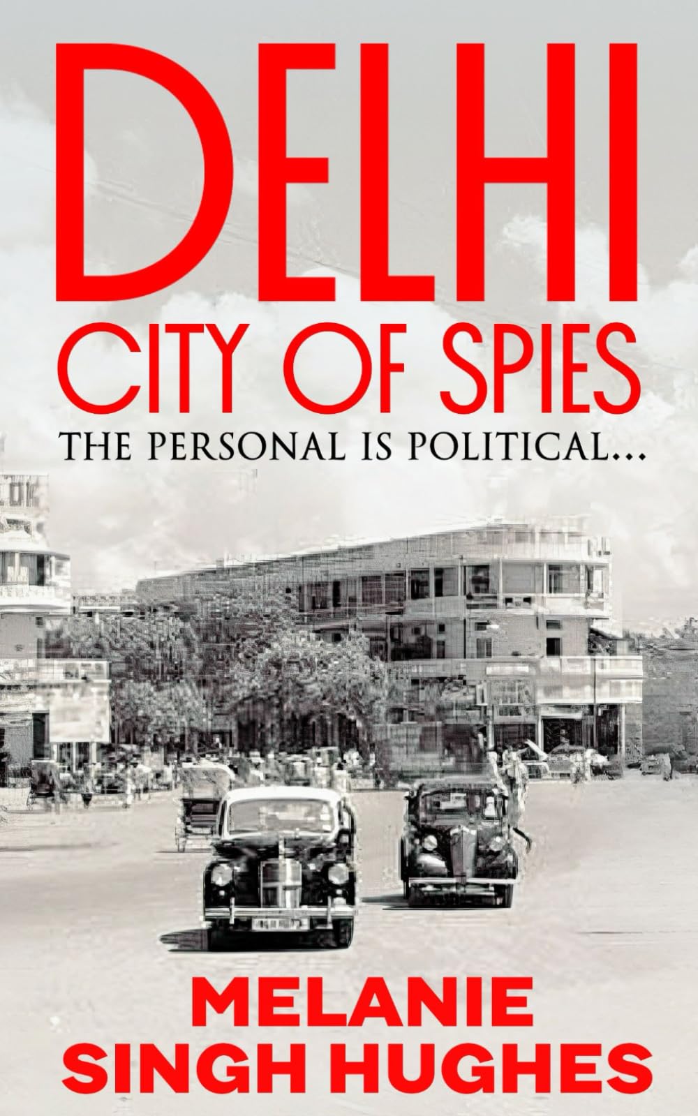 Delhi - City of Spies
