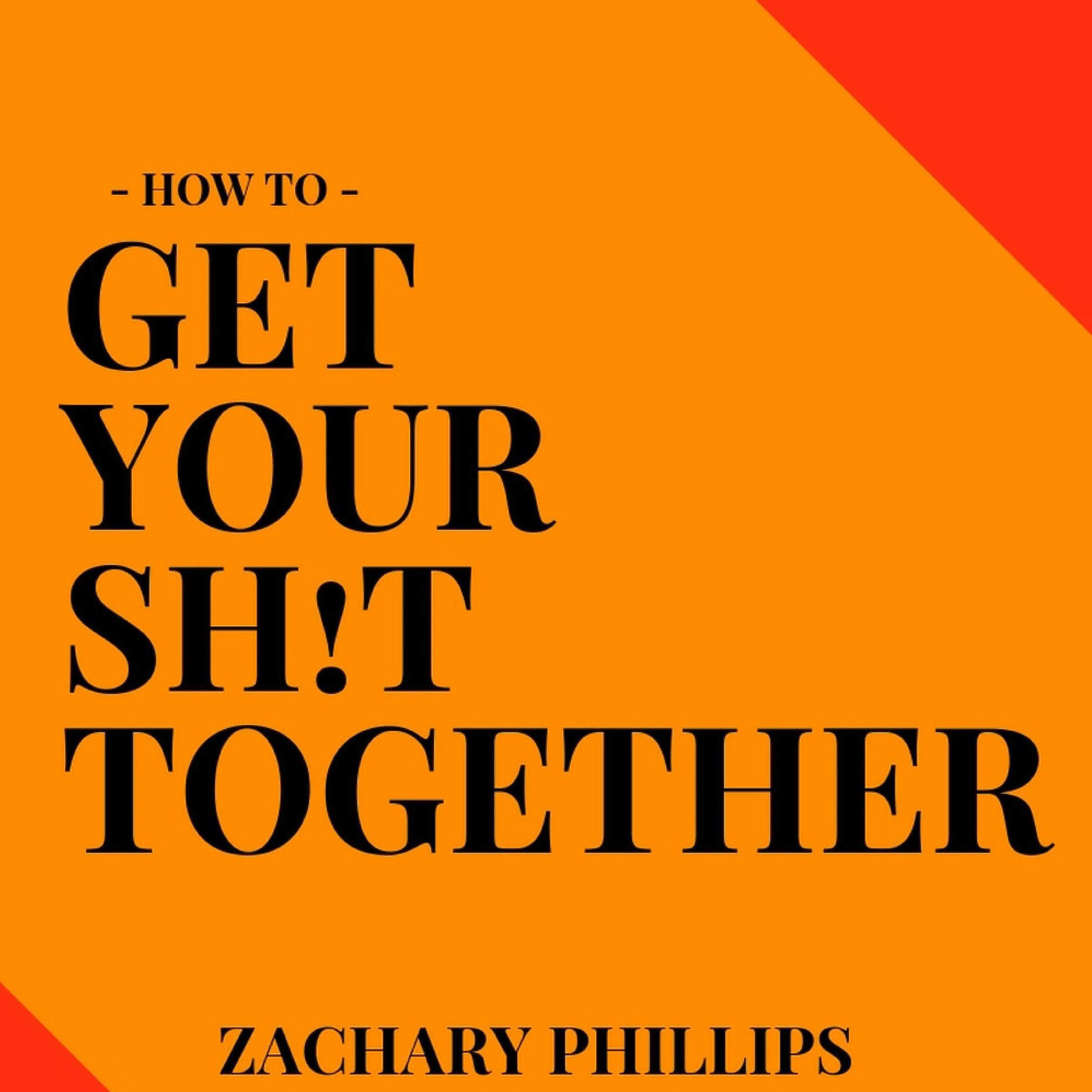 Cover art for How to Get Your Sh!t Together