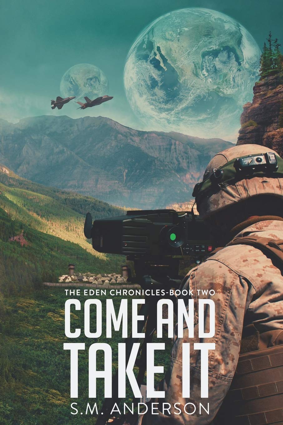 Come and Take It: The Eden Chronicles - Book Two: 2