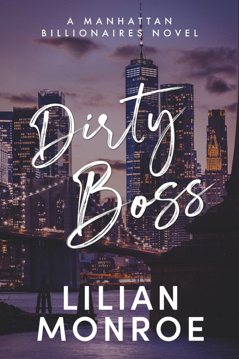 Dirty Boss: 7 (Manhattan Billionaires)