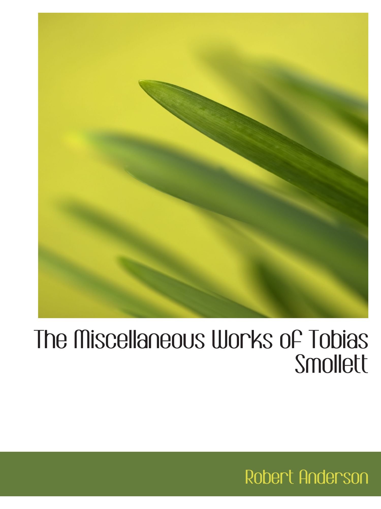 The Miscellaneous Works of Tobias Smollett