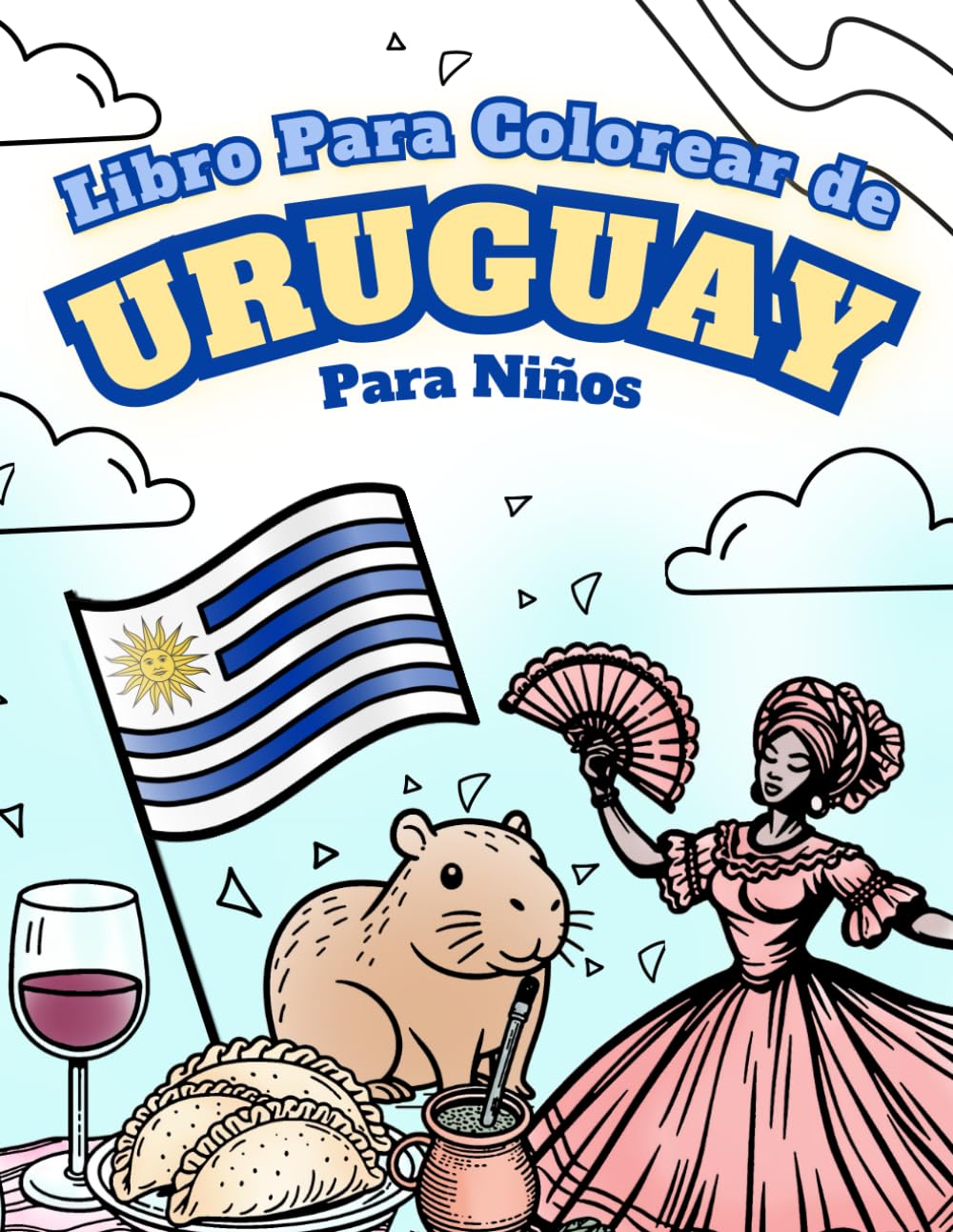 Libro para Colorear con Actividades de Uruguay para Niños: 50 Asombrosas Imágenes de Uruguay + Juegos (South America Coloring Books)