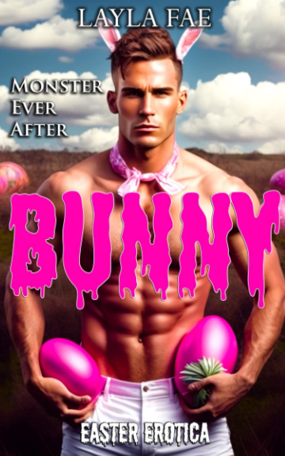 BUNNY: Easter Erotica (Monster Ever After)