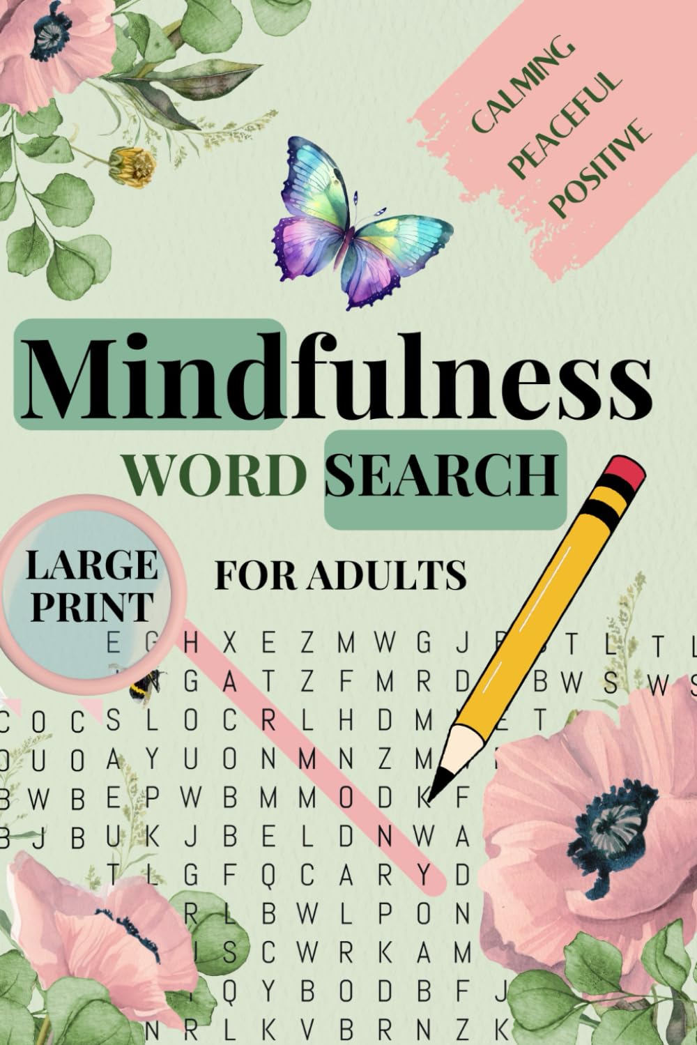 Mindfulness: Calming Word Search Puzzles for a Peaceful and Positive Mindset.: Discover 86 simple ways to enjoy life!