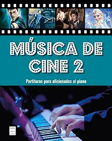 Música de Cine 2: Partituras Para Aficionados Al Piano