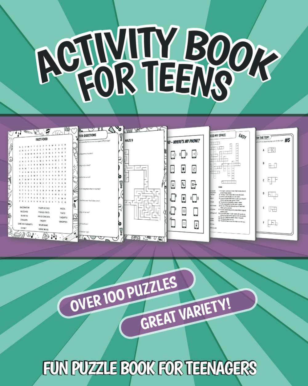Activity Book for Teens: Fun Puzzle Book for Teenagers; Word Searches, Crosswords, Mazes, Cryptograms, Unscramble, Sudoku, Trivia, and More!