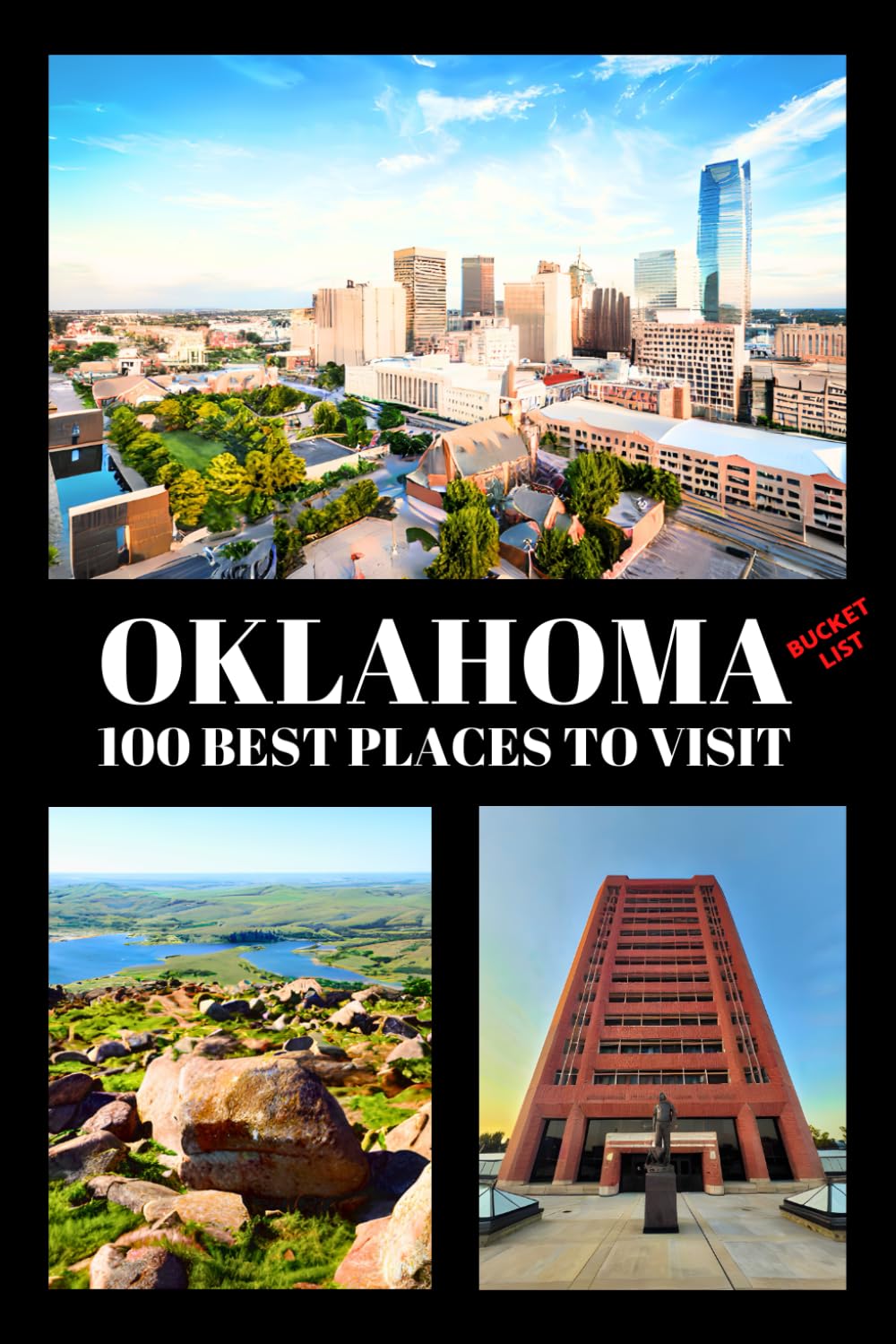 Oklahoma Bucket List: 100 Best Places to Visit